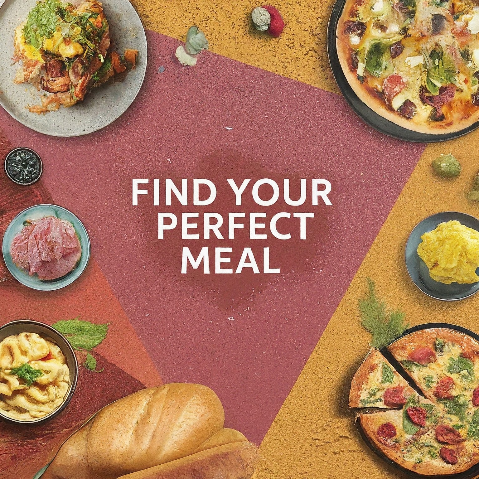 Find your perfect meal